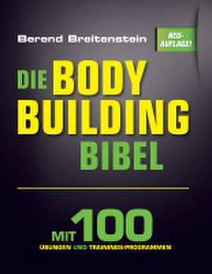 Die Bodybuilding-Bibel de Berend Breitenstein