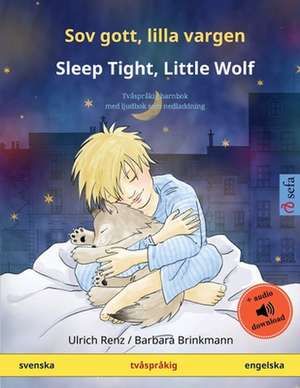 Sov gott, lilla vargen - Sleep Tight, Little Wolf (svenska - engelska) de Ulrich Renz