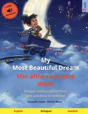 My Most Beautiful Dream - Min allra vackraste dröm (English - Swedish) de Ulrich Renz