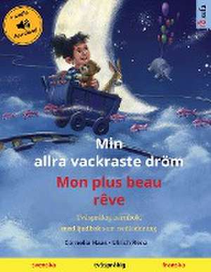 Min allra vackraste dröm - Mon plus beau rêve (svenska - franska) de Ulrich Renz