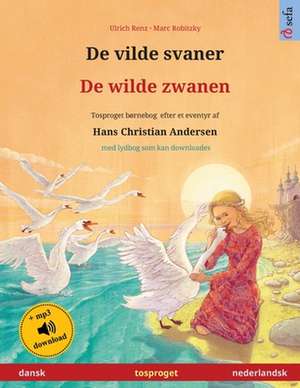 Renz, U: Vilde svaner - De wilde zwanen (dansk - nederlandsk