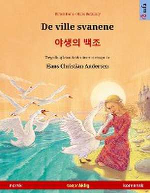 De ville svanene - ¿¿¿ ¿¿ (norsk - koreansk) de Ulrich Renz