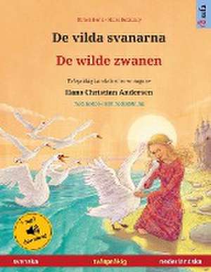 De vilda svanarna - De wilde zwanen (svenska - nederländska) de Ulrich Renz