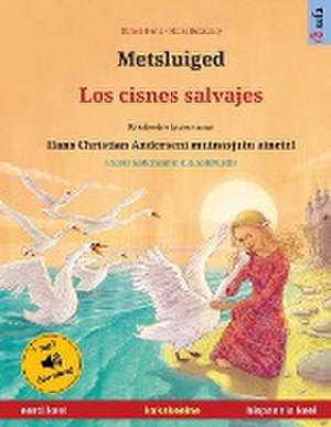 Renz, U: Metsluiged - Los cisnes salvajes (eesti keel - hisp