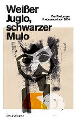 Weißer Juglo, schwarzer Mulo de Paul Werner