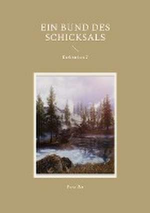 Ein Bund des Schicksals de Peter Bur