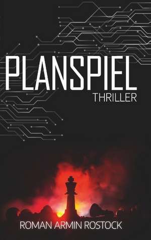 Planspiel de Roman Armin Rostock