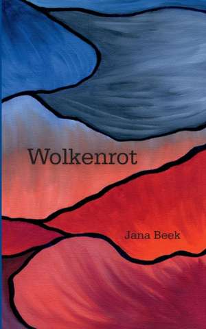 Wolkenrot de Jana Beek