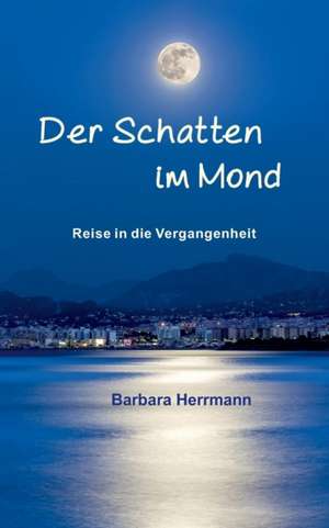 Der Schatten im Mond de Barbara Herrmann