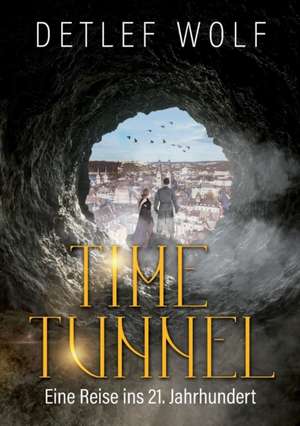 Time Tunnel de Detlef Wolf