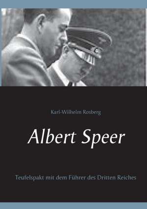 Albert Speer de Karl-Wilhelm Rosberg