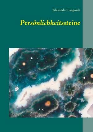 Persönlichkeitssteine de Alexander Langosch