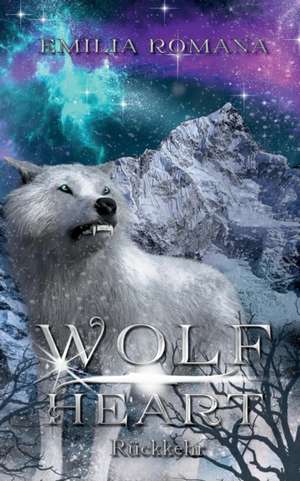 Wolfheart 2 de Emilia Romana