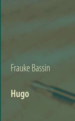 Hugo de Frauke Bassin