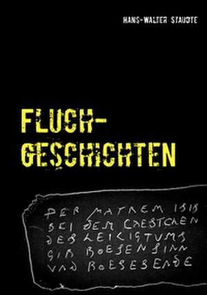 Fluchgeschichten de Hans-Walter Staudte