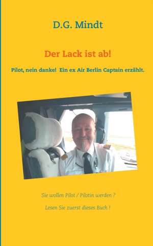 Der Lack ist ab! de D. G. Mindt