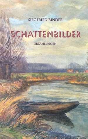 Schattenbilder de Siegfried Binder