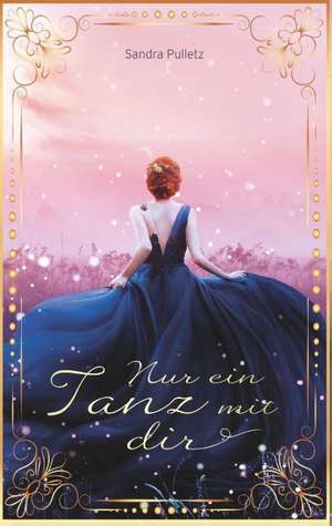 Nur ein Tanz mit dir de Sandra Pulletz
