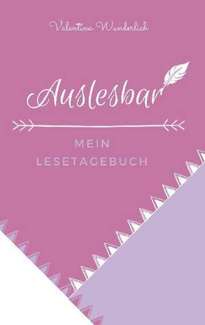 Auslesbar de Valentina Wunderlich