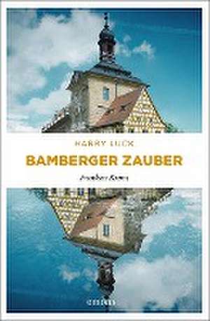 Bamberger Zauber de Harry Luck