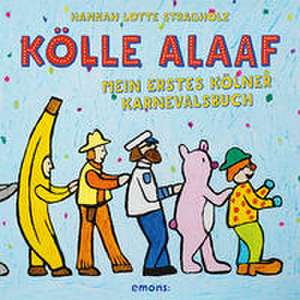Kölle Alaaf de Hannah Lotte Stragholz