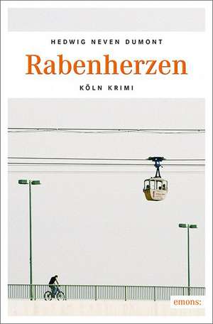 Neven DuMont, H: Rabenherzen