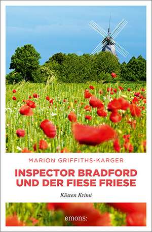 Inspector Bradford und der fiese Friese de Marion Griffiths-Karger