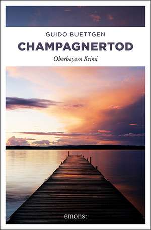 Champagnertod de Guido Buettgen