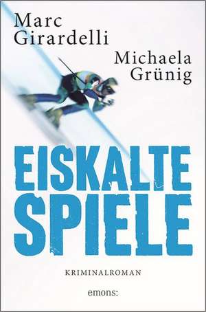 Eiskalte Spiele de Marc Girardelli