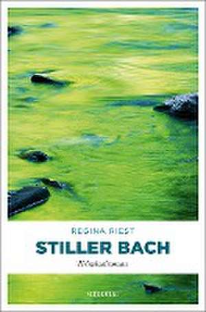 Stiller Bach de Regina Riest