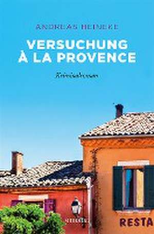 Versuchung à la Provence de Andreas Heineke