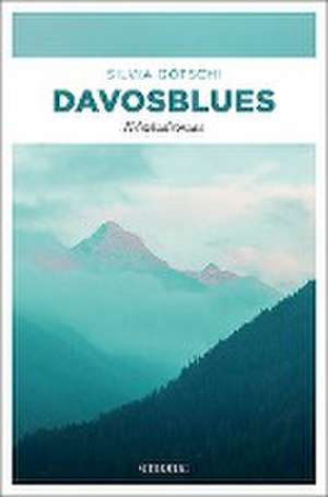 Davosblues de Silvia Götschi