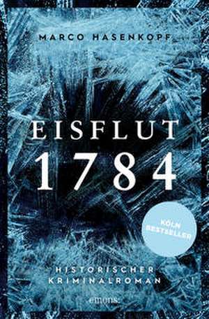 Eisflut 1784 de Marco Hasenkopf