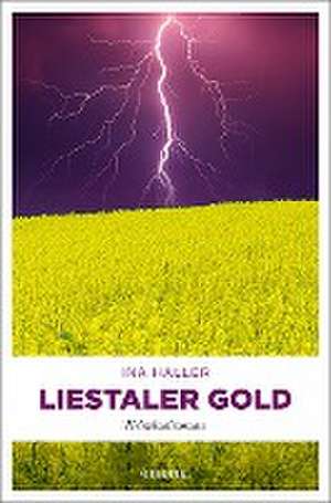 Liestaler Gold de Ina Haller