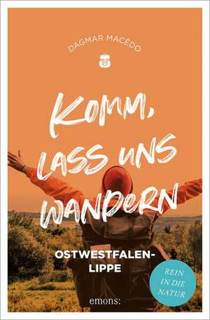 Komm, lass uns wandern. Ostwestfalen-Lippe de Dagmar Macêdo