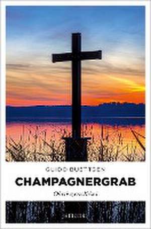 Champagnergrab de Guido Buettgen