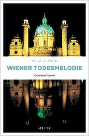 Wiener Todesmelodie de Mina Albich