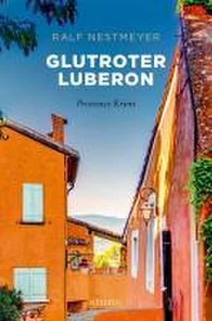 Glutroter Luberon de Ralf Nestmeyer