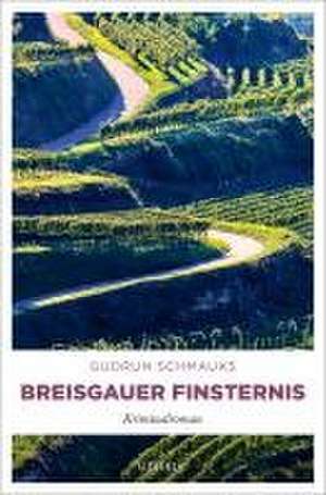 Breisgauer Finsternis de Gudrun Schmauks