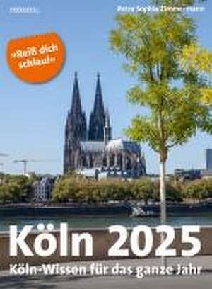 Köln 2025 de Petra Sophia Zimmermann