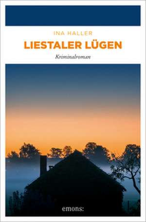 Liestaler Lügen de Ina Haller