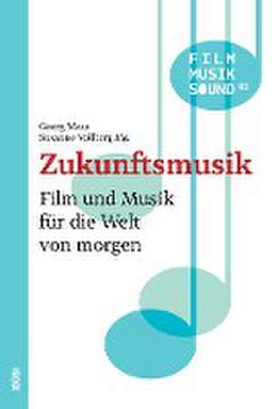 Zukunftsmusik de Georg Maas