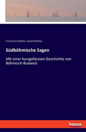 Südböhmische Sagen de Ernst Franz Richter