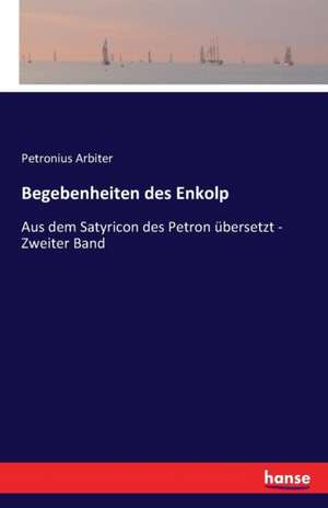 Begebenheiten des Enkolp de Petronius Arbiter