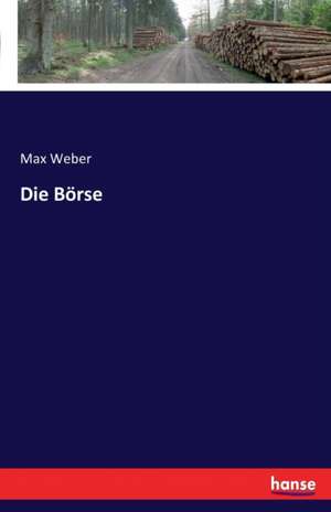 Die Börse de Max Weber