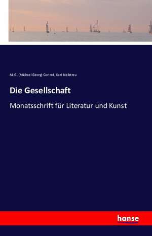 Die Gesellschaft de M. G. (Michael Georg) Conrad