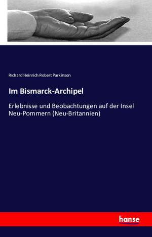 Im Bismarck-Archipel de Richard Heinrich Robert Parkinson