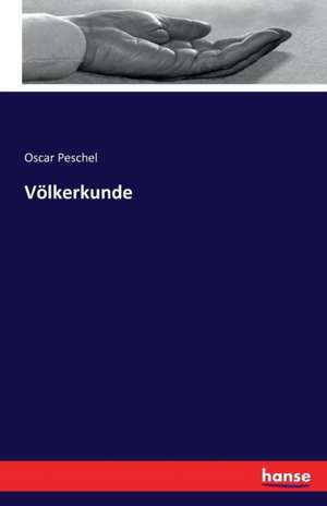 Völkerkunde de Oscar Peschel