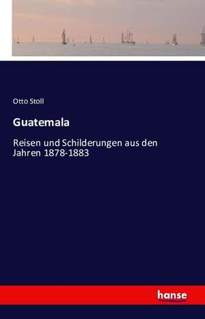 Guatemala de Otto Stoll