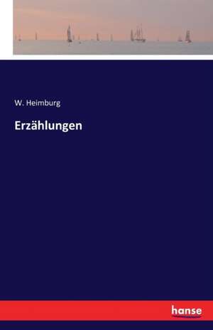 Erzählungen de W. Heimburg